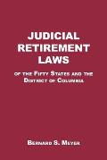 Judicial Retirement Laws of the 50 States & the District of Columbia