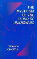 Mysticism Of The Cloud Of Unknowing