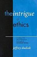The Intrigue of Ethics: A Reading of the Idea of Discourse in the Thought of Emmanuel Levinas