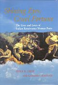 Shining Eyes, Cruel Fortune: The Lives and Loves of Italian Renaissance Women Poets [With CD]