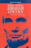 Lincoln Forum: Rediscovering Abraham Lincoln