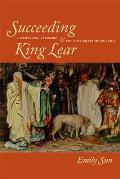 Succeeding King Lear: Literature, Exposure, and the Possibility of Politics