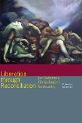 Liberation Through Reconciliation: Jon Sobrino's Christological Spirituality