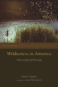Wilderness in America: Philosophical Writings