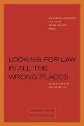Looking for Law in All the Wrong Places: Justice Beyond and Between
