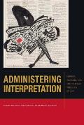 Administering Interpretation: Derrida, Agamben, and the Political Theology of Law