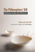 The Philosophers' Gift: Reexamining Reciprocity