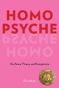 Homo Psyche On Queer Theory & Erotophobia