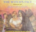 Witchs Face A Mexican Tale