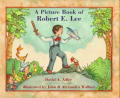 Picture Book Of Robert E Lee