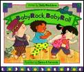 Baby Rock Baby Roll