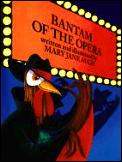 Bantam Of The Opera