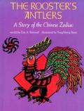 Roosters Antlers A Story Of The Chinese