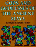 Gods & Goddesses Of Ancient Maya