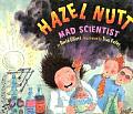 Hazel Nutt Mad Scientist