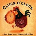 Cluck O Clock