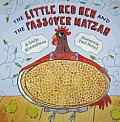 Little Red Hen & the Passover Matzah