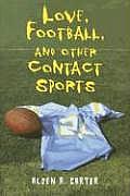 Love Football & Other Contact Sports