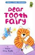 Dear Tooth Fairy A Harry & Emily Adventu