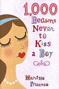 1000 Reasons Never To Kiss A Boy