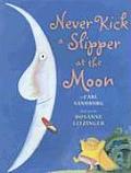 Never Kick A Slipper At The Moon