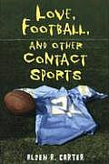 Love Football & Other Contact Sports