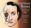 Mysterious Bones The Story of Kennewick Man