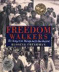 Freedom Walkers: The Story of the Montgomery Bus Boycott
