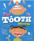 Tooth Book A Guide To Healthy Teeth & Gums
