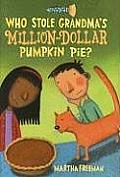 Who Stole Grandma's Million-Dollar Pumpkin Pie?: Chickadee Court Mystery: Chickadee Court 4