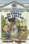 Case of the Diamond Dog Collar A First Kids Mystery