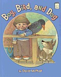 Boy Bird & Dog An I Like to Read Book