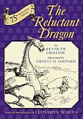 Reluctant Dragon Seventy Fifth Anniversary Edition