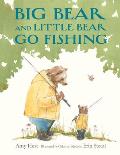 Big Bear and Little Bear Go Fishing