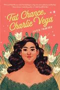 Fat Chance Charlie Vega