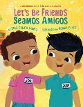 Lets Be Friends Seamos Amigos In English & Spanish En ingles y espanol