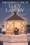 Luminous Life of Lucy Landry