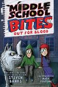 Middle School Bites 3: Out for Blood