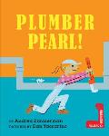 Plumber Pearl!