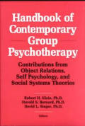 Handbook of Contemporary Group Psychotherapy Contributions from Object Relations Self Psychology & Social Systems Theories