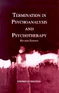 Termination in Psychoanalysis and Psychotherapy