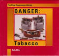 Danger Tobacco Drug Awareness