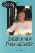 Coping When Someone in Your Family Has Cancer