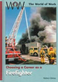 Choosing A Career As A Firefighter