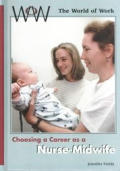 Choosing a Career as a Nurse-Midwife