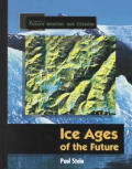 Ice Ages of the Future