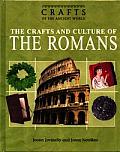 The Crafts and Culture of the Romans