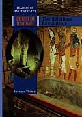 Akhenaten and Tutankhamen: The Religious Revolution