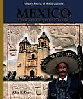 Mexico: A Primary Source Cultural Guide