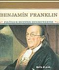 Benjamin Franklin: Politico E Inventor Estadounidense